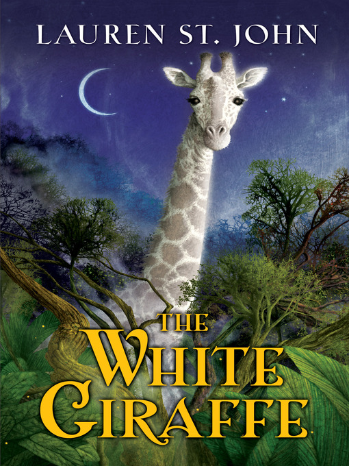 Title details for The White Giraffe by Lauren St. John - Available